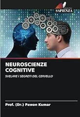 Neuroscienze cognitive svelare usato  Spedito ovunque in Italia 