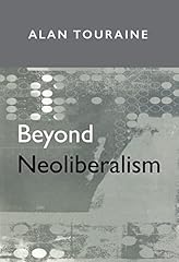 Beyond neoliberalism for sale  Delivered anywhere in USA 