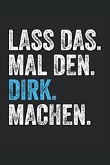 Lass den dirk gebraucht kaufen  Wird an jeden Ort in Deutschland
