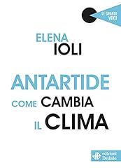 Antartide come cambia usato  Spedito ovunque in Italia 