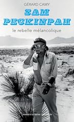 Sam peckinpah rebelle d'occasion  Livré partout en France