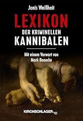 Lexikon kriminellen kannibalen gebraucht kaufen  Wird an jeden Ort in Deutschland