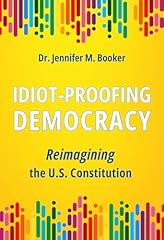 Idiot proofing democracy usato  Spedito ovunque in Italia 