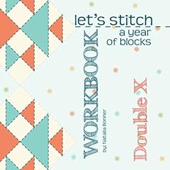 Let's Stitch A Year Of Blocks Workbook by Natalia Bonner for sale  Delivered anywhere in Canada