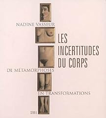 Incertitudes corps métamorpho d'occasion  Livré partout en Belgiqu