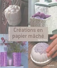 creation papier mache d'occasion creation papier mache d'occasion Livré partout en France
