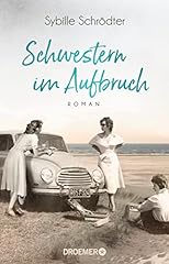 Schwestern aufbruch roman gebraucht kaufen  Wird an jeden Ort in Deutschland