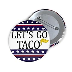Let taco political for sale  Delivered anywhere in USA 