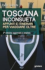 Toscana inconsueta. appunti usato  Spedito ovunque in Italia 