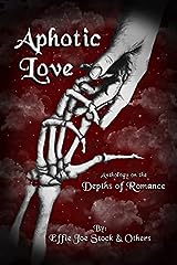 Aphotic love anthology for sale  Delivered anywhere in USA 