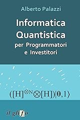Informatica quantistica per usato  Spedito ovunque in Italia 