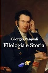 Filologia storia usato  Spedito ovunque in Italia 