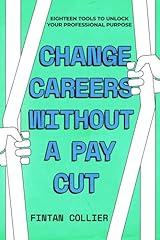 Change careers without for sale  Delivered anywhere in UK