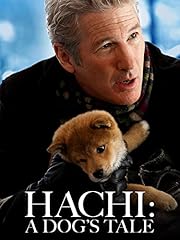 Hachi dog tale for sale  Delivered anywhere in UK