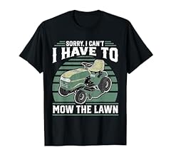 Sorry cant mow for sale  Delivered anywhere in USA 