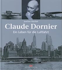 Claude dornier leben gebraucht kaufen  Wird an jeden Ort in Deutschland