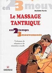 Massage tantrique techniques d'occasion  Livré partout en Belgiqu