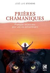 Prières chamaniques pratiques d'occasion  Livré partout en France