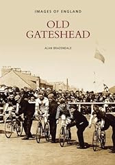 Old gateshead for sale  Delivered anywhere in UK