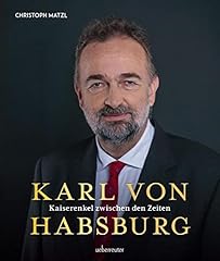 Karl habsburg kaiserenkel gebraucht kaufen  Wird an jeden Ort in Deutschland