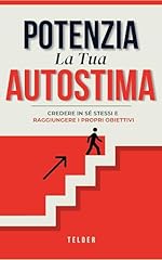 Potenzia tua autostima usato  Spedito ovunque in Italia 