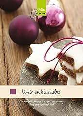 Weihnachtszauber besten rezept gebraucht kaufen  Wird an jeden Ort in Deutschland