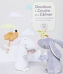 Doudous coudre câliner d'occasion  Livré partout en France