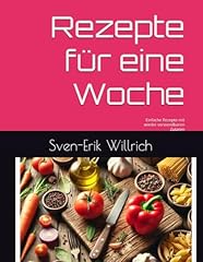 Rezepte woche einfache gebraucht kaufen  Wird an jeden Ort in Deutschland