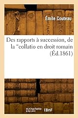 Rapports succession collatio d'occasion  Livré partout en France