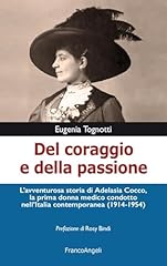 Del coraggio della usato  Spedito ovunque in Italia 