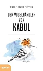 Vogelhändler kabul gebraucht kaufen  Wird an jeden Ort in Deutschland