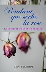 Sèche rose bonheur d'occasion  Livré partout en France