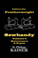 Used, before the Featherweight Sewhandy Volume 2 Maintenance for sale  Delivered anywhere in Canada
