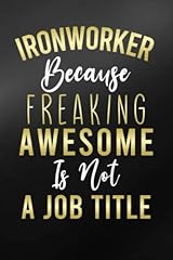 Ironworker freaking awesome for sale  Delivered anywhere in UK