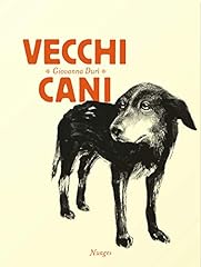 Vecchi cani. ediz. usato  Spedito ovunque in Italia 