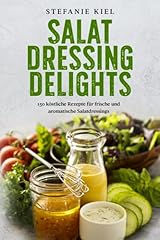 Salat dressing delights gebraucht kaufen  Wird an jeden Ort in Deutschland