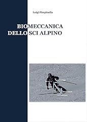 Biomeccanica dello sci alpino usato  Spedito ovunque in Italia 