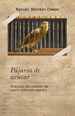 Pájaros azúcar historia usato  Spedito ovunque in Italia 