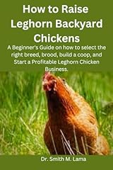 Raise leghorn backyard for sale  Delivered anywhere in USA 
