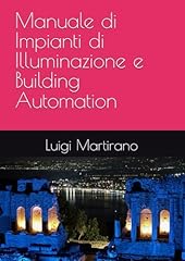Manuale impianti illuminazione usato  Spedito ovunque in Italia 