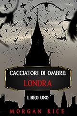 Cacciatori ombre londra usato  Spedito ovunque in Italia 