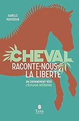 Cheval raconte liberté d'occasion  Livré partout en France