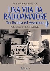 Una vita radioamatore. usato  Spedito ovunque in Italia 