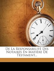 Responsabilité notaires mati� d'occasion  Livré partout en France