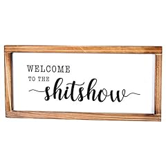 Welcome shitshow sign for sale  Delivered anywhere in USA 