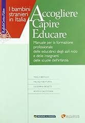 Accogliere capire educare. usato  Spedito ovunque in Italia 