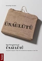 Unaulutu zeugnisse indigener gebraucht kaufen  Wird an jeden Ort in Deutschland