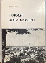 Giorni della diossina. usato  Spedito ovunque in Italia 