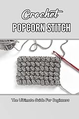 Crochet popcorn stitch for sale  Delivered anywhere in USA 