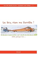 2cv arrête enfin... d'occasion  Livré partout en France